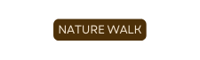 Nature Walk